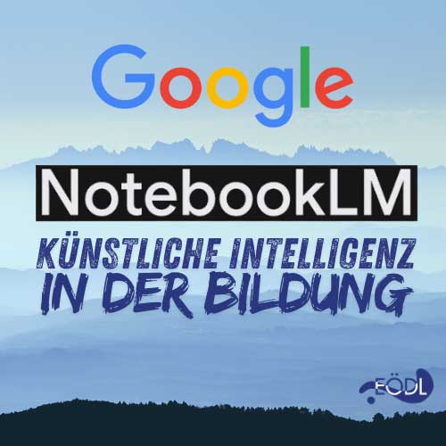 NotebookLM: Googles Revolutionäre KI-gestützte Notizbuch-App für Lehrer, Schüler und Mediendidaktiker